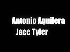 Antonio Aguilera Jace Tyler