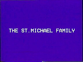 THE ST  MICHAEL FAMILY Tape 1 - Seeing Him